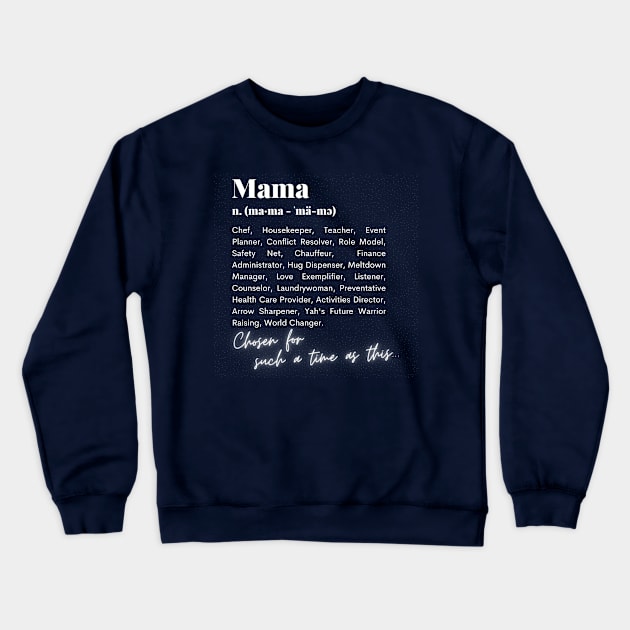 Mama | White Words | For Such A Time As This Crewneck Sweatshirt by Bread of Life Bakery & Blog